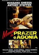 Zevk ve Acı Anları – Momentos de Prazer e Agonia erotik film izle