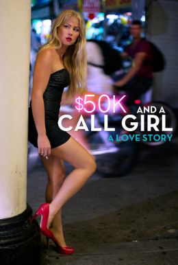 50 Bin Dolar Ve Eskort Kız: Bir Aşk Hikayesi izle